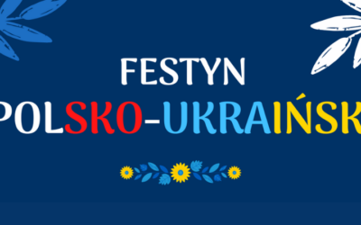 Festyn polsko-ukraiński – 22 maja 2022