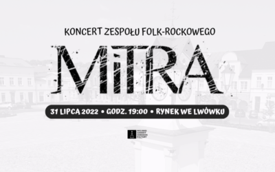 Koncert zespołu „Mitra” – 31 lipca 2022 r.