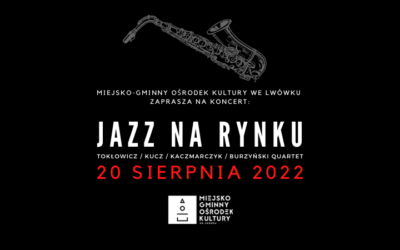 Jazz na Rynku – 20 sierpnia 2022 r.