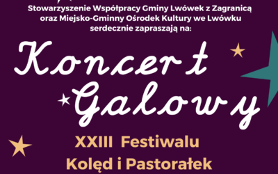 Zaproszenie na koncert galowy XXIII Festiwalu Kolęd i Pastorałek