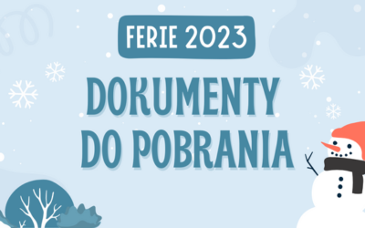 FERIE 2023 – zgoda i informacje dla rodziców