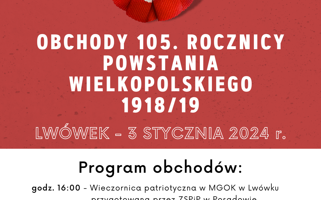 Obchody 105 rocznicy Powstania Wielkopolskiego – 3.01.2024