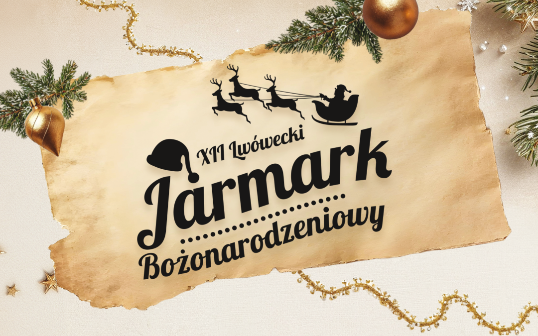 12. Lwówecki Jarmark Bożonarodzeniowy – 15.12.2024