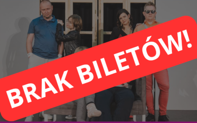 Brak biletów na spektakle „Skok w bok”