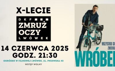X-lecie DKF „Zmruż oczy” – 14.06.2025