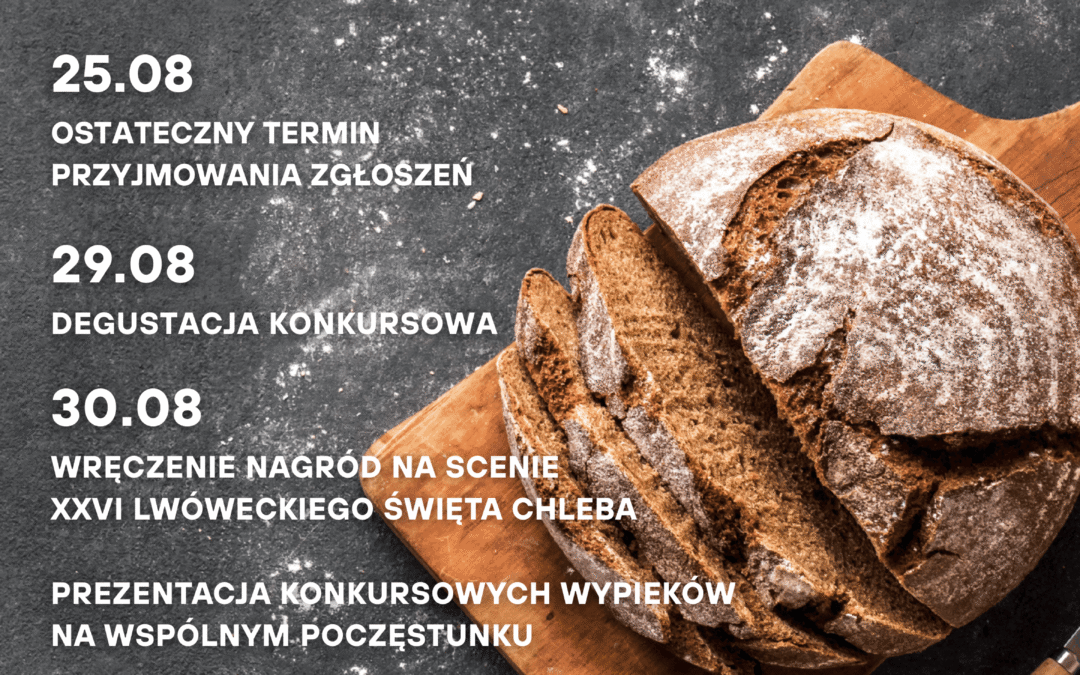 VIII Konkurs „Chleb Domowy” – zgłoś się!