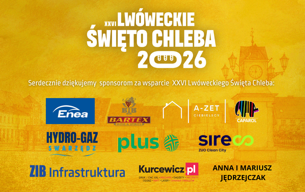 Dziękujemy Sponsorom XXVI Lwóweckiego Święta Chleba