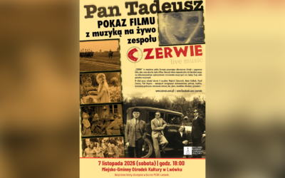 „Pan Tadeusz” z&nbsp;muzyką na&nbsp;żywo zespołu CZERWIE – 7.11.2026